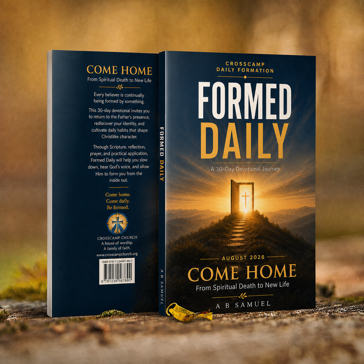 Formed Daily: Come Home by A B Samuel